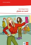 ¡Vamos! ¡Adelante! Curso intensivo. Ausgabe 3. Fremdsprache ab 2022. ¿Quién es Luna?. Lektüre mit Mediensammlung Klasse 8/9: A2 - Maria Wagner Civera