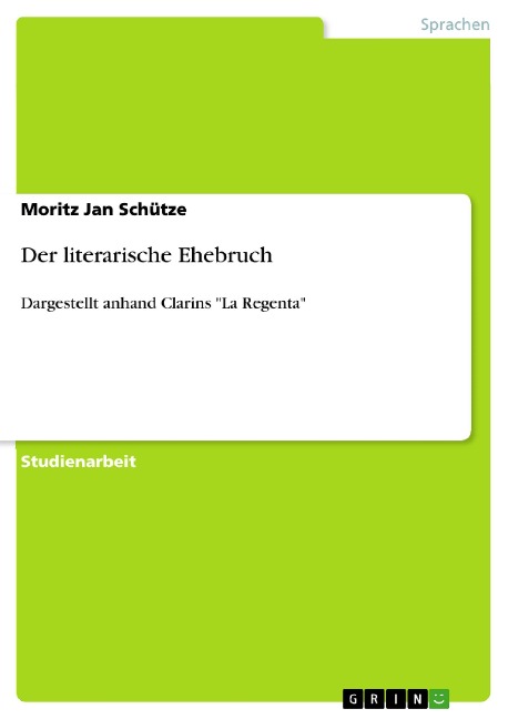 Der literarische Ehebruch - Moritz Jan Schütze