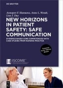 Cover-Bild zum Titel 'New Horizons in Patient Safety: Safe Communication' von 'Annegret Hannawa, Anne Wendt, Lisa Day'