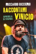 Raccontami Vinicio. Capossela in vivavoce - Riccardo Bucciero