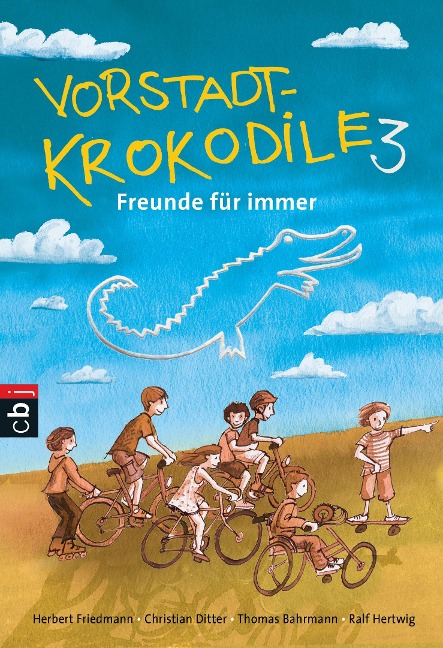 Vorstadtkrokodile 3 - Freunde für immer - Herbert Friedmann, Peter Thorwarth, Ralf Hertwig, Christian Ditter, Thomas Bahmann
