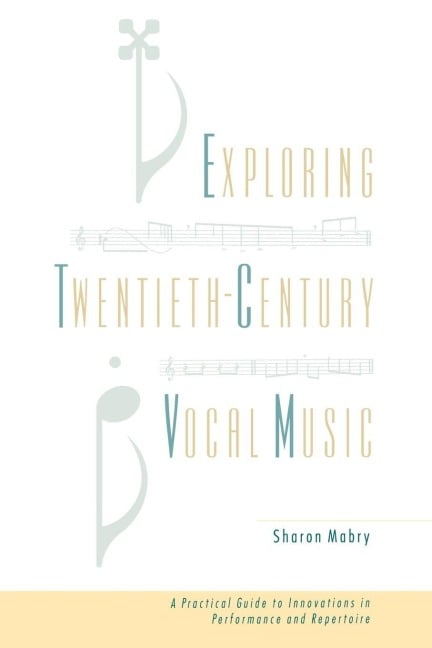 Exploring Twentieth Century Vocal Music - Sharon Mabry, Sharon Marby