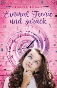 Cover-Bild zum Titel 'Einmal Teenie und zurück' von 'Jessica Brody'
