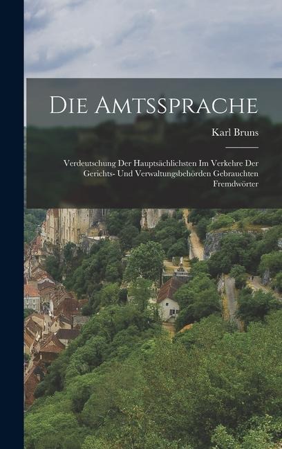Die Amtssprache - Karl Bruns