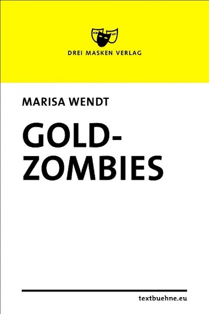 Goldzombies - Marisa Wendt