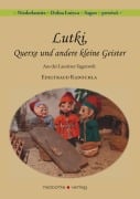 Cover-Bild zum Titel 'Lutki, Querxe und andere kleine Geister' von 'Edeltraud Radochla'