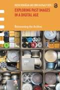 Cover-Bild zum Titel 'Exploring Past Images in a Digital Age' von ''