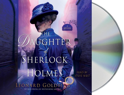 The Daughter of Sherlock Holmes: A Mystery - Leonard Goldberg