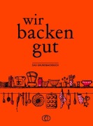 Cover-Bild zum Titel 'Wir backen gut' von ''