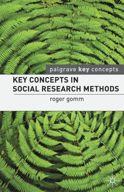 Key Concepts in Social Research Methods - Roger Gomm