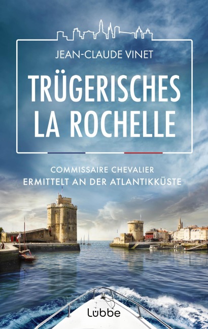Trügerisches La Rochelle - Jean-Claude Vinet