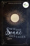 Cover-Bild zum Titel 'Wie die Sonne des Tages - Liora' von 'Annika Schuster'