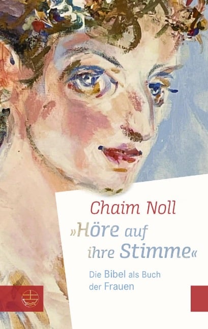 »Höre auf ihre Stimme« - Chaim Noll