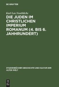 Cover-Bild zum Titel 'Die Juden im christlichen Imperium Romanum (4. bis 6. Jahhrundert)' von 'Karl Leo Noethlichs'