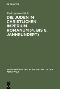 Cover-Bild zum Titel 'Die Juden im christlichen Imperium Romanum (4. bis 6. Jahhrundert)' von 'Karl Leo Noethlichs'