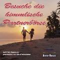 Cover-Bild zum Titel 'Besuche die himmlische Partnerbo¿rse' von 'Ute Kretzschmar'