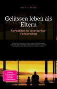 Cover-Bild zum Titel 'Gelassen leben als Eltern' von 'Ino A. I. Saage'