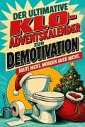 Cover-Bild zum Titel 'Der ultimative Klo-Adventskalender zur Demotivation' von 'Liam Hoffmann'