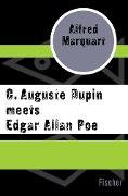 C. Auguste Dupin meets Edgar Allan Poe - Alfred Marquart