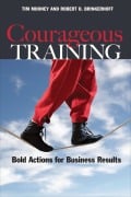 Cover-Bild zum Titel 'Courageous Training' von 'Tim Mooney, Robert O Brinkerhoff'