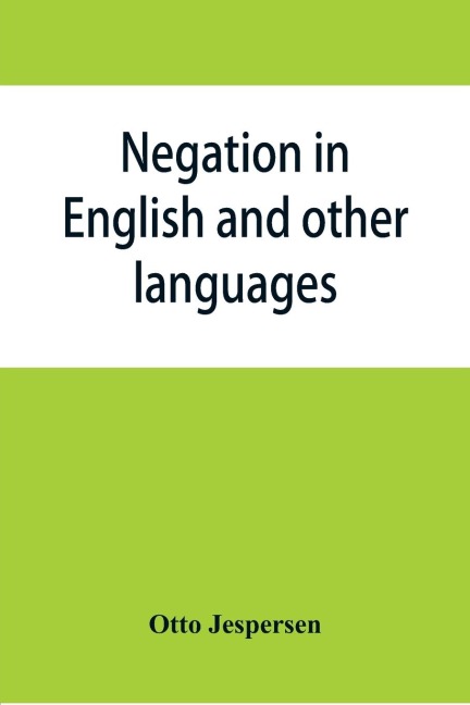 Negation in English and other languages - Otto Jespersen