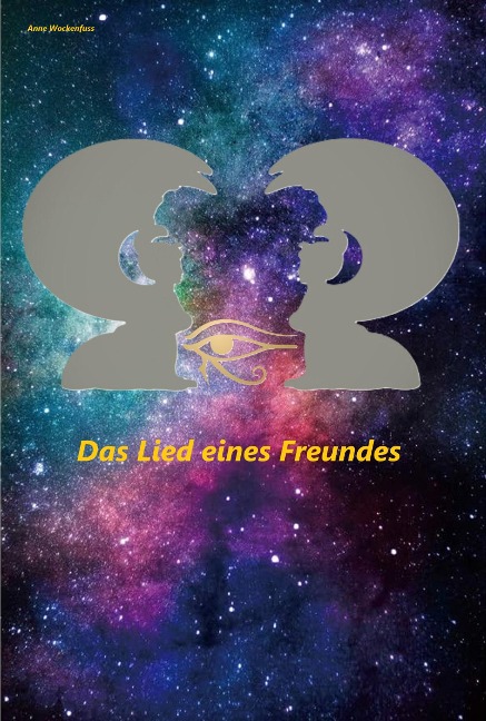 Das Lied eines Freundes - Anne Wockenfuß