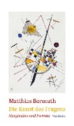 Cover-Bild zum Titel 'Die Kunst des Fragens' von 'Matthias Bormuth'