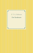 Cover-Bild zum Titel 'Der Sandmann' von 'E. T. A. Hofmann'