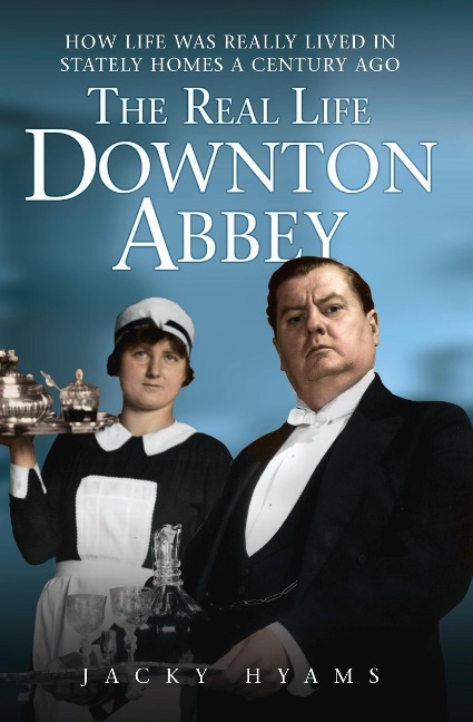 The Real Life Downton Abbey - Jacky Hyams