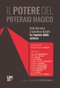 Cover-Bild zum Titel 'Il potere del pifferaio magico. Dalle fake news al populismo digitale: la risposta della scienza' von 'Gianna Fregonara'