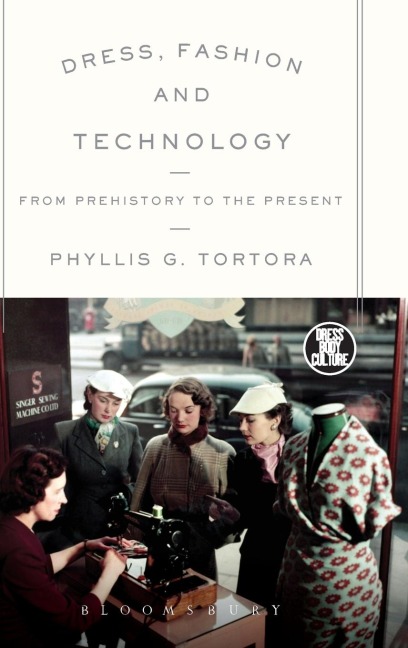 Dress, Fashion and Technology - Phyllis G. Tortora