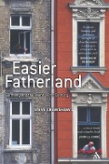Cover-Bild zum Titel 'Easier Fatherland' von 'Steve Crawshaw'