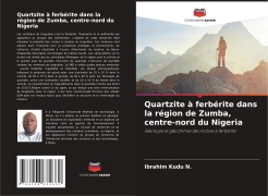 Cover-Bild zum Titel 'Quartzite à ferbérite dans la région de Zumba, centre-nord du Nigeria' von 'Ibrahim Kudu N.'