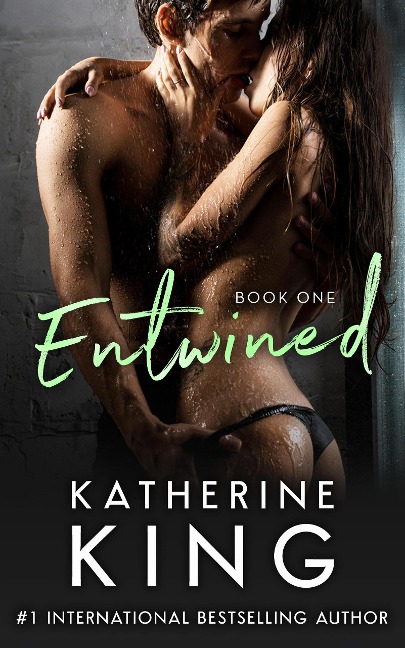 Entwined Book One - Katherine King
