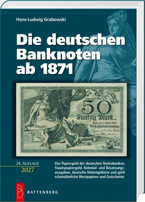Die deutschen Banknoten ab 1871 - Hans-Ludwig Grabowski