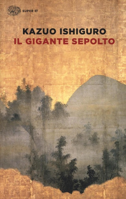 Il gigante sepolto - Kazuo Ishiguro