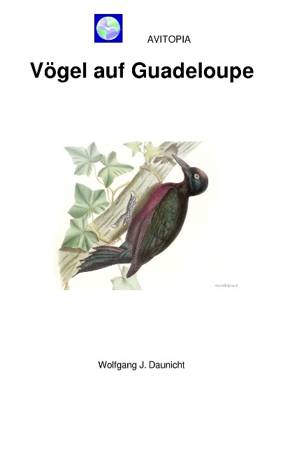 AVITOPIA - Vögel auf Guadeloupe - Wolfgang Daunicht
