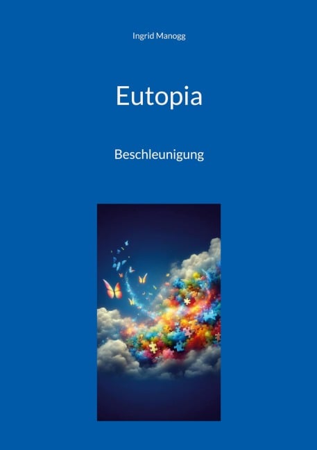 Eutopia - Ingrid Manogg