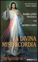 Cover-Bild zum Titel 'La Divina Misericordia' von 'Livio Fanzaga, Livio Gaeta'
