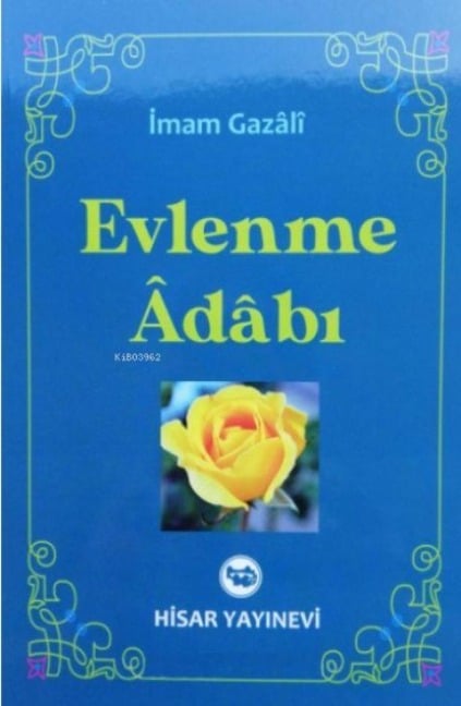 Evlenme Adabi - Imam-I Gazali