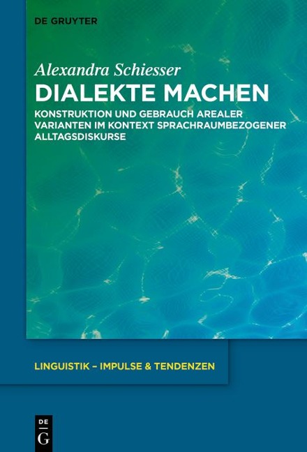 Dialekte machen - Alexandra Schiesser