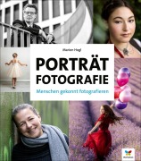 Cover-Bild zum Titel 'Porträtfotografie' von 'Marion Hogl'