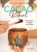 Cacao Ritual - Leni Glapa, Felix Eidner