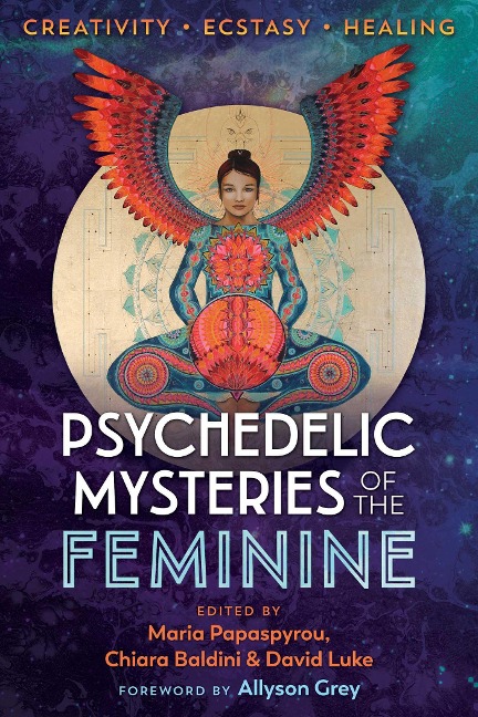 Psychedelic Mysteries of the Feminine - 