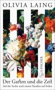 Cover-Bild zum Titel 'Der Garten und die Zeit' von 'Olivia Laing'
