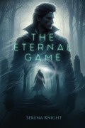 Cover-Bild zum Titel 'The Eternal Game' von 'Serena Knight'