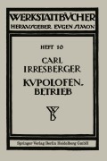 Cover-Bild zum Titel 'Kupolofenbetrieb' von 'Carl Irresberger'