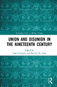 Cover-Bild zum Titel 'Union and Disunion in the Nineteenth Century' von ''