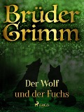 Cover-Bild zum Titel 'Der Wolf und der Fuchs' von 'Brüder Grimm'