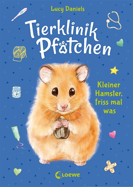 Tierklinik Pfötchen (Band 6) - Kleiner Hamster, friss mal was - Lucy Daniels